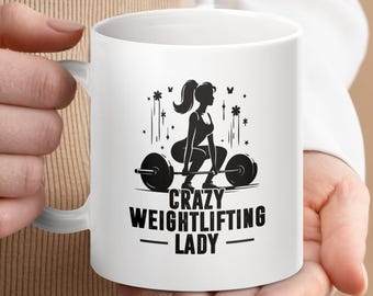 Crazy Weightlifting Lady Mug: Funny Gym Gift