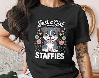 Staffordshire Bull Terrier T-Shirt: Staffy Mom Gift, Dog Lover Tee