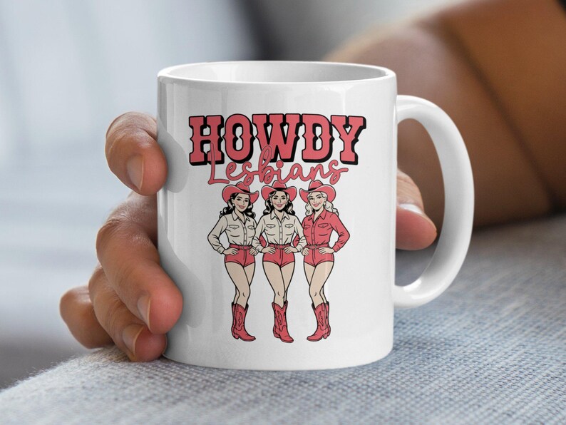 Howdy Lesbians Coffee Mug, LGBTQ+ Pride Mug, Funny Cowgirl Mug, Lesbian Gift, Western Mug, Unique Gift Idea, Cute Coffee Mug