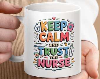 Keep Calm Nurse Coffee Mug: Funny Medical Gift, Nurse Appreciation