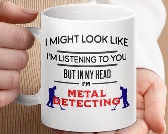 Funny Metal Detecting Mug: Treasure Hunter Novelty Coffee Cup