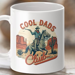 Cool Dads Club Cowboy Mug, Fathers Day Gift, Unique Coffee Mug for Dad, Cowboy Dad Mug, Funny Dad Mug, Dad Gift Idea