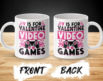 Gamer Valentine's Day Mug: Funny Video Game Coffee Cup
