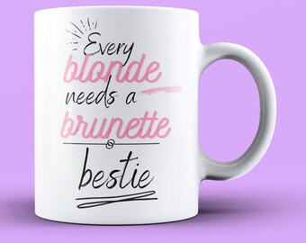 Blonde & Brunette Bestie Mug: Funny Friendship Gift