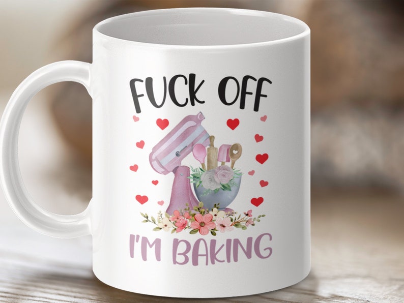 Funny Rude Baking Mug, Sassy Kitchen Mug, Humorous Baking Gift, Baking Enthusiast Gift, Cute Decorative Mug, Gift for Bakers, Funny Mug image 9