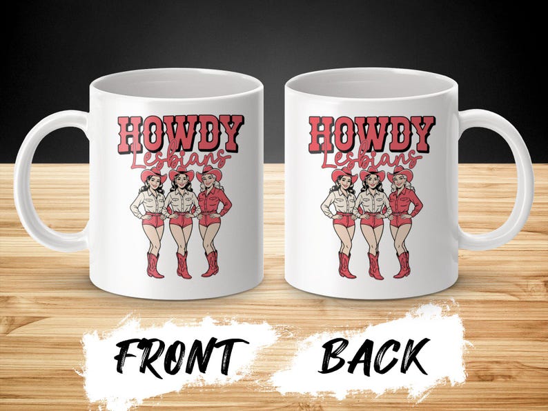 Howdy Lesbians Mug, Retro Cowgirl Mug, Funny Lesbian Gift, LGBTQ Pride Mug, Coffee Tea Cup, Lesbian Couples Mug, Unique Gift Idea