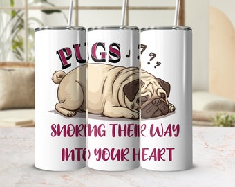 Cute Pug Tumbler, Snoring Pug Cartoon, Funny Dog Lover Insulated Cup, Unique Pet Illustration Drinkware, 20 oz Skinny Tumbler