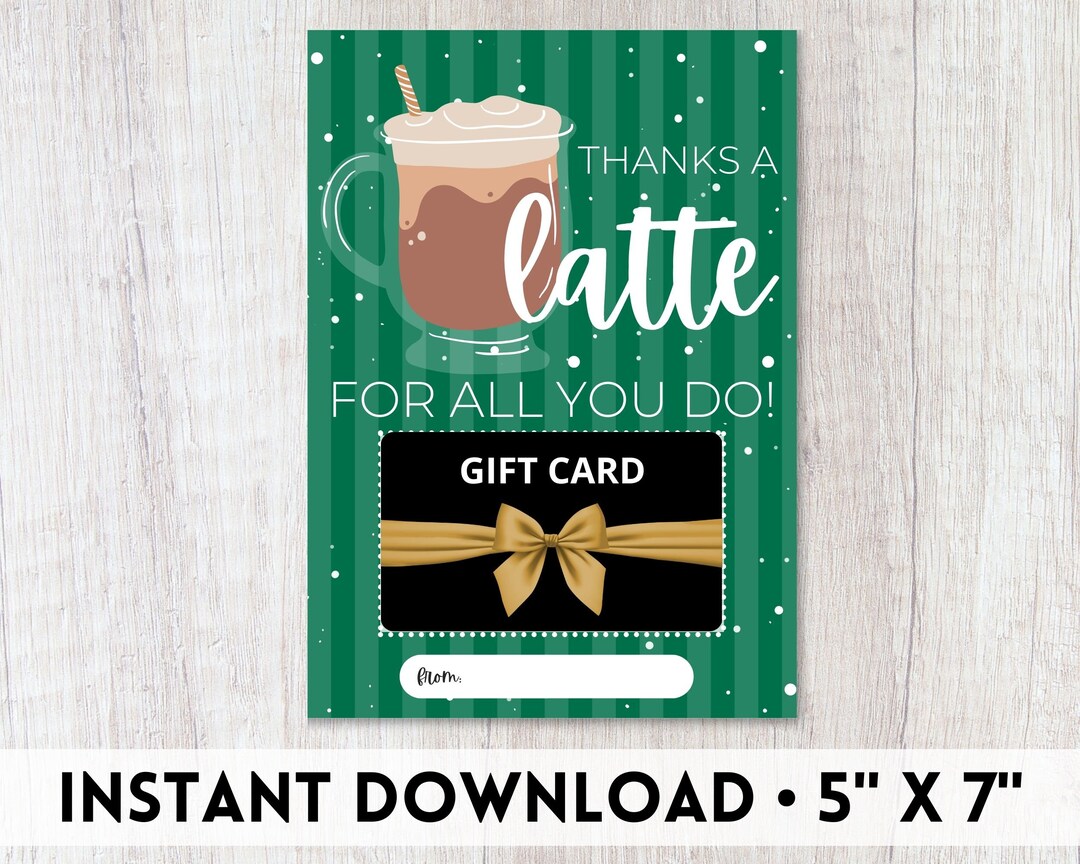 Latte Gift Card Holder Printable Coffee Gift Card Holder Daycare Teacher Appreciation Gift ...