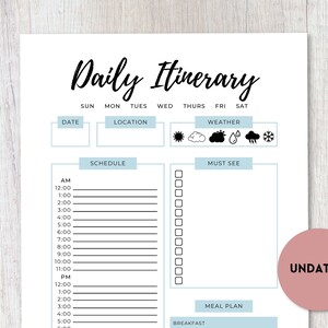 May include: A printable daily itinerary planner with sections for date, location, weather, schedule, must-see, meal plan, and breakfast. The planner has a light blue and white color scheme with black text.