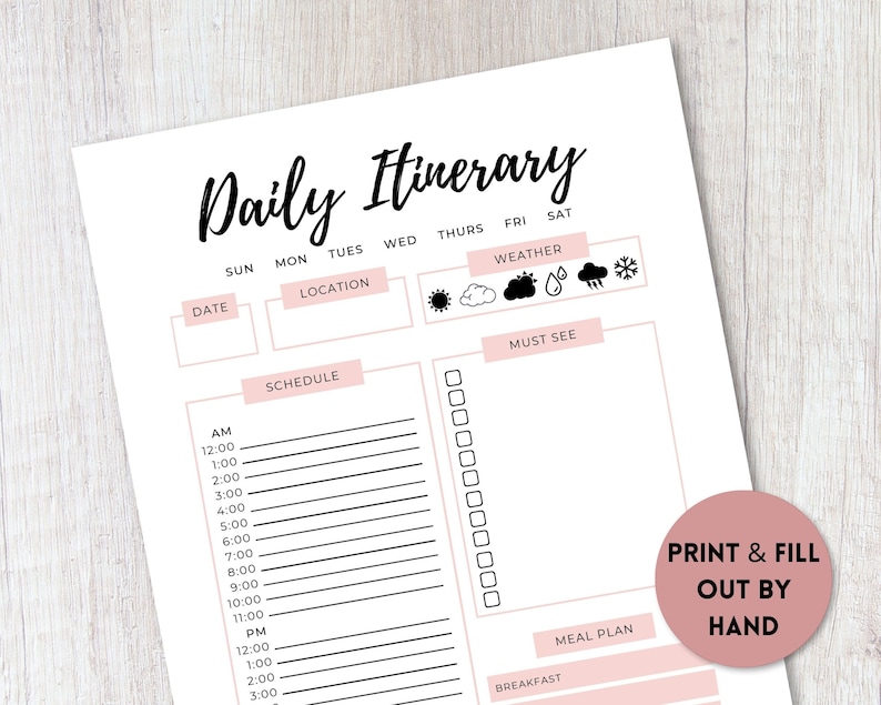 May include: A printable daily itinerary planner with sections for date, location, schedule, weather, must see, meal plan, and breakfast. The planner has a pink and black color scheme.