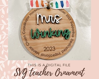 Personalized Teacher ornament 2023 and 2024, Teacher Appreciation, Glowforge, Laser cut file, svg and png file, Rustic Christmas