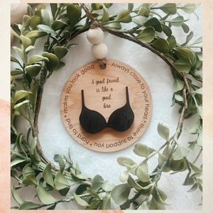 Lustiger Freund Ornament Geschenk, Freund wie ein BH Ornament, Weihnachtsgeschenk für Sie, 3D Ornament aus Holz für eine Gruppe von Mädchen, Mädchen Geschenk,