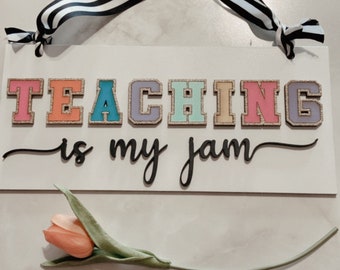 Personalized Teacher Sign, Varsity letters Classroom Sign, Teacher door sign, classroom decor, Teaching is my jam, varsity patch look