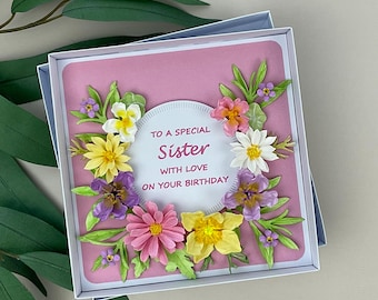 3D Floral Sister Birthday Card, Handmade, Boxed