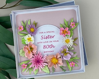 3D Floral Design Sister 80th Birthday Card, Boxed
