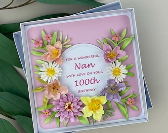 Handmade 3D Floral 100th Birthday Card for Nan, Boxed
