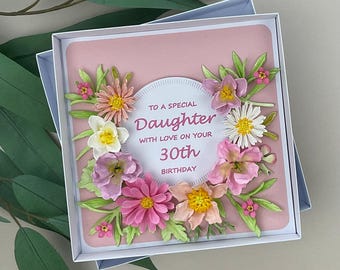 Luxury 3D Floral Daughter 30th Birthday Card, Boxed