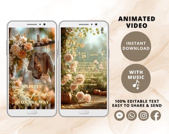 May include: Two smartphones displaying a baby shower invitation. One shows a knitted outfit and shoes with text "A Little Pumpkin Is On The Way." The other shows a floral scene with event details. Additional text includes "Animated Video," "Instant Download," and "With Music."