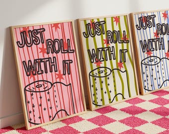 Just Roll With It | Wall Print, Poster, Funky, Bathroom, Colourful, Fun Slogan, Groovy, Retro, Multicolour Maximalist | 5x7/A5/A4/A3/A2/8x10