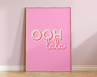 Ooh La La Print, Pink and Red, Wall Poster, Funky Slogan, Typography, Gallery Wall, Bedroom Print, Cute, Groovy | 5x7/A5/A4/A3/A2/8x10