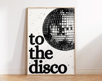 To The Disco | Wall Print, Poster, Kitchen Art, Slogan, Simple, Doodle Print, Cute, Mirrorball, Disco, Pink, Groovy | 5x7/A5/A4/A3/A2/8x10