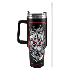 Tumbler Tumblers custom tumblers Gift Tumbler 40oz Smile Now Cry later