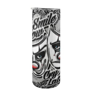 Tumbler personalized tumblers Smile Now Cry Later Chicano