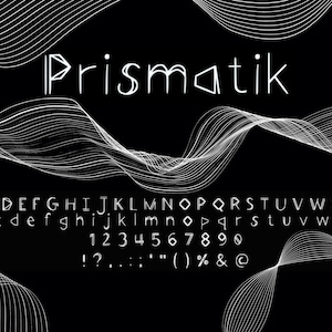 May include: A black background with white text and wavy lines. The word "Prismatik" is at the top. Below are the alphabet, numbers, and symbols in a unique font style.