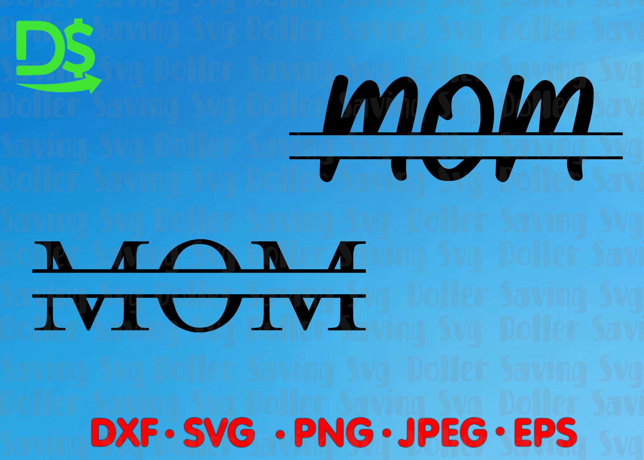 Download Mom split wording svg png eps dxf jpg pdf/mom svg/mama svg ...