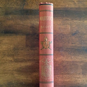 Woodstock by Sir Walter Scott, HC, Antique 1900, Illustrated, Watch Weel Edition, Waverly Novels