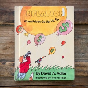 1985 Inflation, When Prices Go Up Up Up, David A Adler, 1st Printing, Franklin Watts, Money, Finances