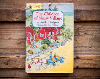 60s The Children of Noisy Village by Astrid Lindgren, HC/DJ, Vintage 1963, 3rd Printing, Ilon Wikland Illustrated, Hardcover Book