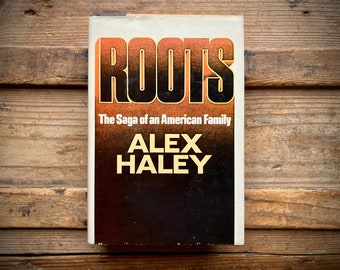 1976 Roots: The Saga of an American Family, Alex Haley, HC/DJ, Hardcover with Dust Jacket, Novel, BCE