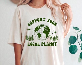 Support Your Local Planet Downloadable File SVG, PNG, JPG | Earth Day | Planets | Earth | Trendy Boho Download