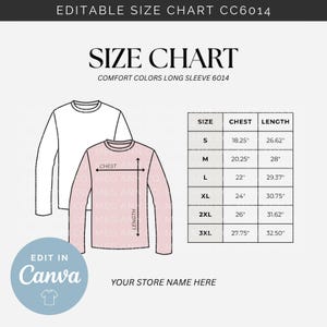 Editable Size Chart Comfort Color Long Sleeve 6014 | Comfort Color Long Sleeve Tee Size Chart | 6014 Shirt | Editable Template