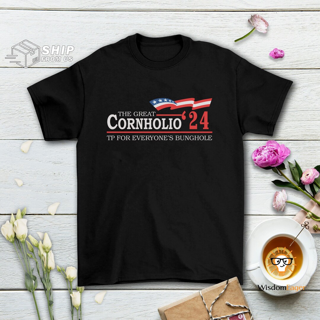 The Great Cornholio for President 2024 Funny T Shirt Beavis Etsy