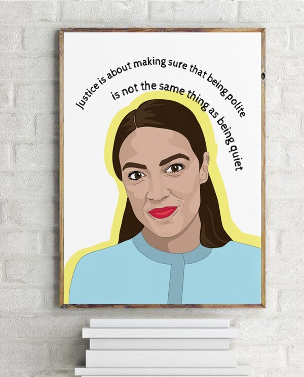 Alexandria Ocasio-Cortez Quote Poster | Etsy
