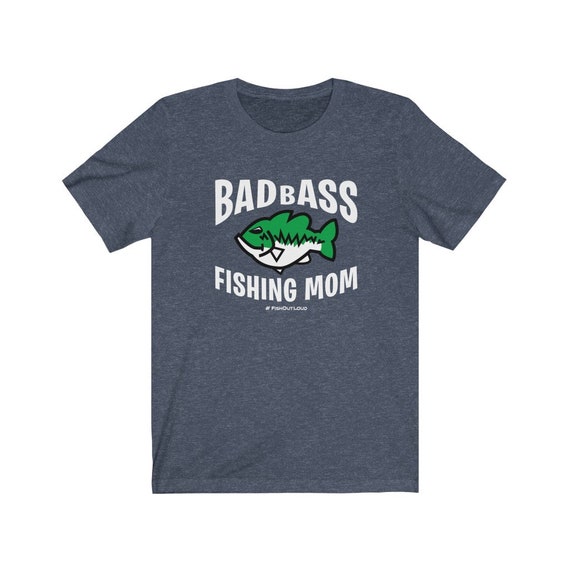 Fun Women's Front PRINT/Unisex Short Sleeve Tee - Strong Mom - Fishing Shirt - Rugged Mom Shirt - Outdoor Girl Shirt - Bass Shirt