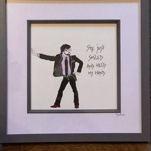 May include: A black and white illustration of a person in a suit and tie. The person is smiling and holding out their hand. The text "She just smiled and held my hand" is written in black ink.