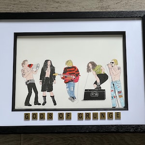 May include: A framed drawing of five musicians, each with a distinct style, standing in a row. The musicians are labelled "Gods of Grunge" with letter tiles.