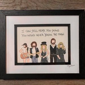 Hand drawn original framed Fleetwood Mac with lyrics to The Chain handwritten above