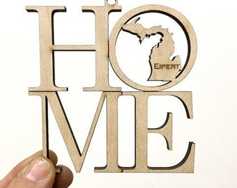 Michigan HOME Ornament - Engraved Birch Wood - Made in USA