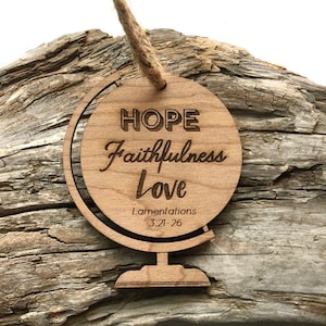 Globe World Ornament with custom phrase and or Bible verse - Gift for Traveler - Ministry religious gift
