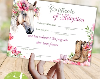 May include: Printable certificate of adoption for a pony. The certificate features a watercolour illustration of a white pony with a floral crown and a pair of brown cowboy boots. The text reads "Certificate of Adoption" and includes spaces to fill in the adopter's name, the pony's name, and the date.