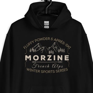Morzine French Alps Pullover Hoodie, Morzine Hoodie, Morzine Souvenir, Morzine Sweater, Morzine Jumper, Gift for Skier, Snowboarder