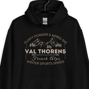 Val Thorens French Alps Pullover Hoodie, Val Thorens Hoodie, Val Thorens Souvenir, Val Thorens Sweater, Val Thorens Jumper Skier Snowboarder