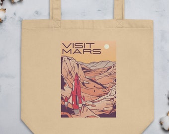 Visit Mars Organic Cotton Eco Tote Bag, Travel Mars Tote Bag, Funny Mars Vacation, Space Travel, Mars Gift, Mars Souvenir, Life on Mars