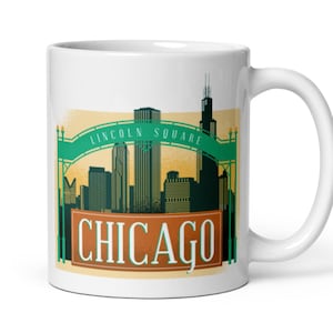 Chicago Skyline Coffee Mug, Chicago Lincoln Square Tea Cup, Chicago Mug, Chicago Souvenir, Chicago Gift, Chicago Cup