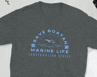 Save Roatan Shirt Honduras T Shirt Caribbean Tee, Marine Life Ocean Conservation Tshirt, Environmental Activist T-Shirt, Save The Planet Tee