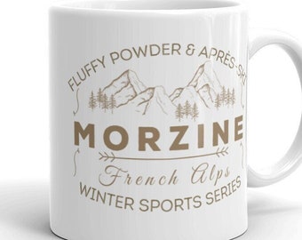 Morzine Coffee Mug, French Alps Mug, Morzine Souvenir, Morzine Tea Cup, Winter Sports Mug, Gift for Snowboarder Fluffy Powder & Apres Ski